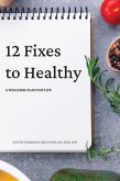 12 Fixes to Healthy (eBook, ePUB)