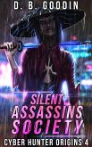 Silent Assassins Society (Cyber Hunter Origins, #4) (eBook, ePUB)