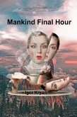 Mankind Final Hour (eBook, ePUB)