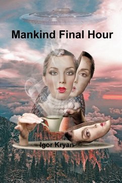 Mankind Final Hour (eBook, ePUB) - Kryan, Igor