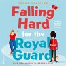 Falling Hard for the Royal Guard. Eine... - Bild 1