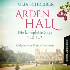 Arden Hall - Die komplette Saga, Sammelband: Teil 1-3 (MP3-Download) - Schreiber, Julia