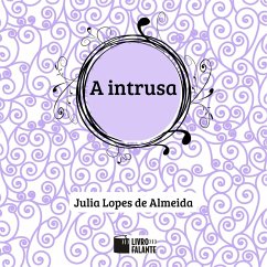 A intrusa (MP3-Download) - Almeida, Julia Lopes de