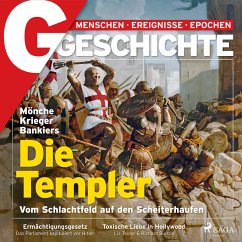 G/GESCHICHTE - Mönche, Krieger, Bankiers: Die Templer - Vom Schlachtfeld auf den Scheiterhaufen (MP3-Download) - G/GESCHICHTE