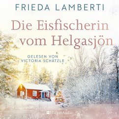 Die Eisfischerin vom Helgasjön (ungekürzt) (MP3-Download) - Lamberti, Frieda