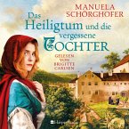 Das Heiligtum und die vergessene Tochter / Das Bergkloster Bd.2 (MP3-Download)