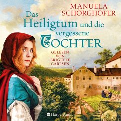 Das Heiligtum und die vergessene Tochter / Das Bergkloster Bd.2 (MP3-Download) - Schörghofer, Manuela
