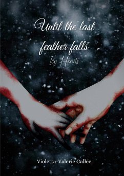 Until the last feather falls (eBook, ePUB)