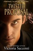 Twisted Proposal (Central Florida Stories, #3) (eBook, ePUB)