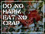 DO NO HARM // EAT NO CRAP (eBook, ePUB)