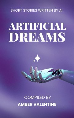 Artificial Dreams (eBook, ePUB) - Valentine, Amber