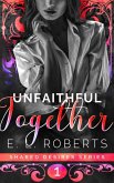 Unfaithful Together (Shared Desires Series, #1) (eBook, ePUB)