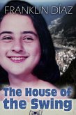 The House of the Swing (eBook, ePUB)