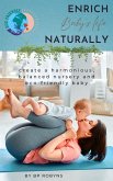 Enrich Baby's Life Naturally (eBook, ePUB)