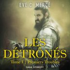 Les Détrônés, tome 1 : Premiers Troubles (MP3-Download)