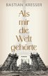 Als mir die Welt gehörte (eBook, ePUB) - Bild 1