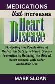Medications That Increases Heart Disease (eBook, ePUB)