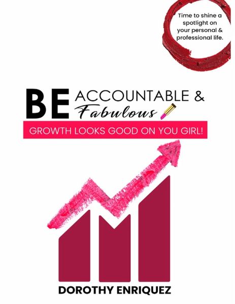 Be Accountable & Be Fabulous (eBook, ePUB) Be Accountable & Be Fabulous (eBook, ePUB)