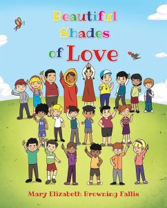 Beautiful Shades of Love (eBook, ePUB) - Browning Fallis, Mary Elizabeth