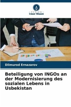 Beteiligung von INGOs an der Modernisierung des sozialen Lebens in Usbekistan - Ernazarov, Dilmurod