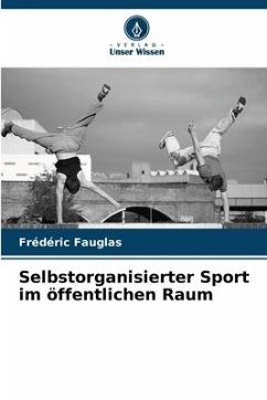 Selbstorganisierter Sport im öffentlichen Raum - Fauglas, Frédéric