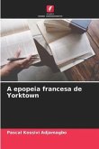 A epopeia francesa de Yorktown