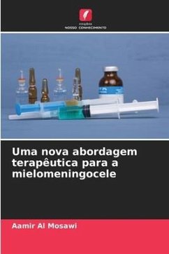 Uma nova abordagem terapêutica para a mielomeningocele - Al Mosawi, Aamir