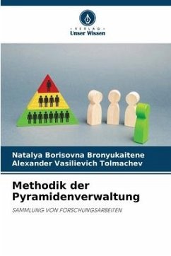 Methodik der Pyramidenverwaltung - Bronyukaitene, Natalya Borisovna;Tolmachev, Alexander Vasilievich