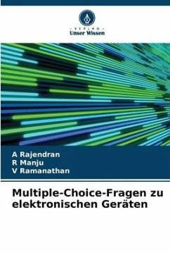 Multiple-Choice-Fragen zu elektronischen Geräten - Rajendran, A;Manju, R;Ramanathan, V