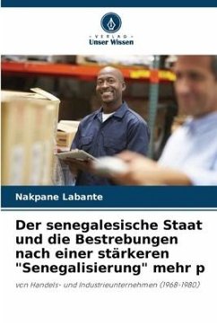 Cover Der senegalesische Staat und die Bestrebungen nach einer stärkeren 
