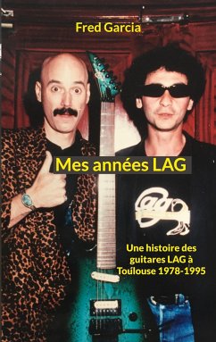 Mes années LAG - Garcia, Fred