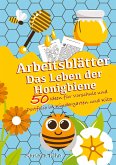 KitaFix-Kreativ: Arbeitsblätter Das Leben der Honigbiene (50 Ideen für Vorschule und Portfolio in Kindergarten und Kita)