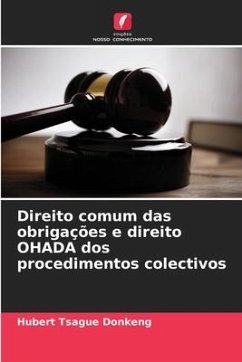Direito comum das obrigações e direito OHADA dos procedimentos colectivos - Tsague Donkeng, Hubert