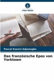 Das französische Epos von Yorktown