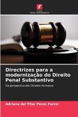 Directrizes para a modernização do Direito Penal Substantivo