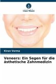 Veneers: Ein Segen für die ästhetische Zahnmedizin