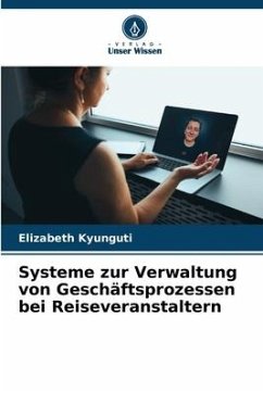 Systeme zur Verwaltung von Geschäftsprozessen bei Reiseveranstaltern - Kyunguti, Elizabeth