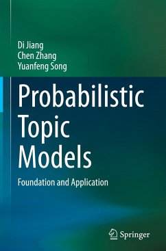 Probabilistic Topic Models - Jiang, Di;Zhang, Chen;Song, Yuanfeng