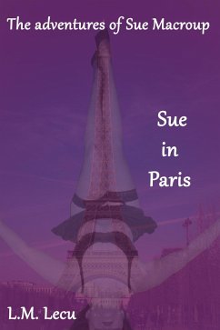 Cover Sue in Paris (The adventures of Sue Macroup, #1) (eBook, ePUB)