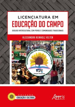 Licenciatura em Educação do Campo: Diálogo Intercultural com Povos e Comunidades Tradicionais (eBook, ePUB) - Velten, Alessandra Reinholz