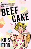 Beef Cake (eBook, ePUB) Beef Cake (eBook, ePUB)