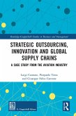 Strategic Outsourcing, Innovation and Global Supply Chains (eBook, ePUB)