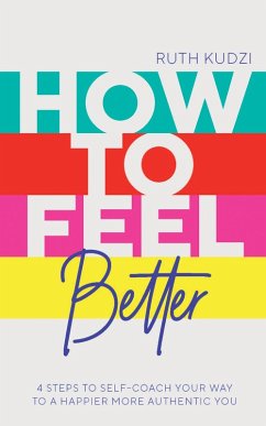How to Feel Better (eBook, ePUB) - Kudzi, Ruth