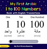 My First Arabic 1 to 100 Numbers Book with English Translations (Teach & Learn Basic Arabic words for Children, #20) (eBook, ePUB)
