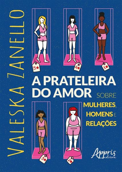 A Prateleira do Amor: Sobre Mulheres, Homens e Relações (eBook, ePUB)