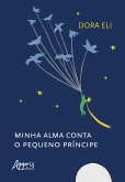 Minha Alma Conta o Pequeno Príncipe (eBook, ePUB)