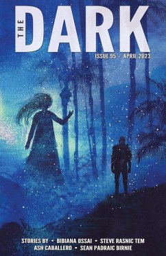 The Dark Issue 95 (eBook, ePUB) - Ossai, Bibiana; Tem, Steve Rasnic; Caballero, Ash; Birnie, Seán Padraic