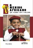 O Menino Africano que Acabou com o Racismo (eBook, ePUB)