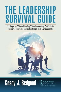 The Leadership Survival Guide (eBook, ePUB) - Bedgood, Casey J.