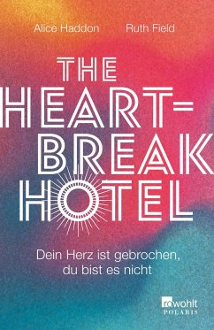 The Heartbreak Hotel - Haddon, Alice;Field, Ruth